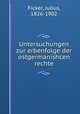 Untersuchungen zur erbenfolge der ostgermanishcen rechte