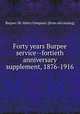 Forty years Burpee service--fortieth anniversary supplement, 1876-1916, Burpee (W. Atlee) Company. [from old catalog] 