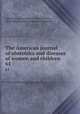 The American journal of obstetrics and diseases of women and children. 61, American Association of Obstetricians, Gynecologists and Abdominal Surgeons 