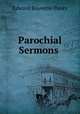 Parochial Sermons ., Pusey, E. B. 