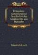 Urkunden-sammlung zur Geschichte des Geschlechts von Maltzahn, Friedrich Lisch 