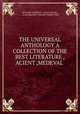 THE UNIVERSAL ANTHOLOGY A COLLECTION OF THE BEST LITERATURE ,ACIENT ,MEDEVAL ., RICHARD GARNETT , LEON VALLEE , ALOIS BRANDL VOLUME THIRTY-ONE 