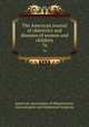 The American journal of obstetrics and diseases of women and children. 76, American Association of Obstetricians, Gynecologists and Abdominal Surgeons 