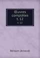 uvres compltes. t. 12, Berquin (Arnaud) 