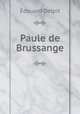 Paule de Brussange, Edouard Delpit 