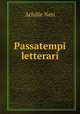 Passatempi letterari., Achille Neri 