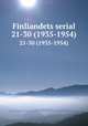 Finliandets serial. 21-30 (1935-1954), 