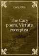 The Cary poem, Virtute excerptea, Cary, Otis 