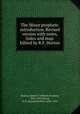 The Minor prophets: introduction, Revised version with notes, index and map. Edited by R.F. Horton, Horton, Robert F. (Robert Forman), 1855-1934,Driver, S. R. (Samuel Rolles), 1846-1914 