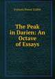 The Peak in Darien: An Octave of Essays, Cobbe Frances Power 