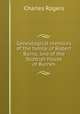 Genealogical memoirs of the family of Robert Burns, and of the Scottish house of Burnes, Rogers, Charles, 1825-1890 