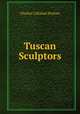Tuscan Sculptors, Charles Callahan Perkins 
