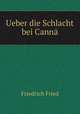 Ueber die Schlacht bei Canna, Friedrich Fried 