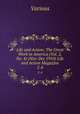 Life and Action: The Great Work in America (Vol. 2, No. 4) (Nov-Dec 1910) Life and Action Magazine. 2-4, Various 