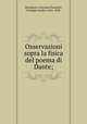 Osservazioni sopra la fisica del poema di Dante;, Bottagisio, Giovanni,Passerini, Giuseppe Lando, conte, 1858- 