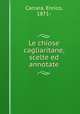 Le chiose cagliaritane, scelte ed annotate, Carrara, Enrico, 1871- 