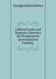 Unfired Foods and Hygienic Dietetics for Prophylactic (preventative) Feeding ., George Julius Drews 