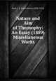 Nature and Aim of Theosophy: An Essay (1889) Miscellaneous Works, Buck, J. D. [Jirah Dewey] (1838-1916) 