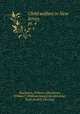Child welfare in New Jersey. pt. 4, Blackburn, William J,Blackburn, William J. (William James),Berolzheimer, Ruth,Nesbitt, Florence 