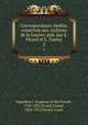 Correspondance indite, conserve aux Archives de la Guerre; pub. par E. Picard et L. Tuetey. 2, Napoleon I, Emperor of the French, 1769-1821,Picard, Ernest, 1863-1913,Tuetey, Louis 