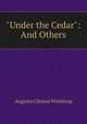 "Under the Cedar": And Others, Augusta Clinton Winthrop 
