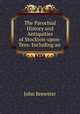 The Parochial History and Antiquities of Stockton-upon-Tees: Including an ., John Brewster 