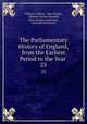 The Parliamentary History of England, from the Earliest Period to the Year .. 25, William Cobbett , John Wright, Thomas Curson Hansard, Great Britain Parliament , Scotland Parliament 