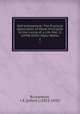 Self-Unfoldment: The Practical Application of Moral Principles to the Living of a Life (Vol. 2) (1934) Other Major Works. 2, Richardson, J. E. [John E.] (1853-1935) 