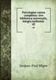 Patrologiae cursus completus: sive biblioteca universalis,integra uniformis .. 45, Jacques-Paul Migne 