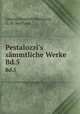 Pestalozzi`s smmtliche Werke. Bd.5, Johann Heinrich Pestalozzi, L. W. Seyffarth 