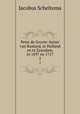 Peter de Groote: keizer van Rusland, in Holland en te Zaandam, in 1697 en 1717. 2, Jacobus Scheltema 