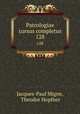 Patrologiae cursus completus. 128, Jacques-Paul Migne, Theodor Hopfner 
