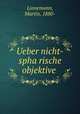 Ueber nicht-spha?rische objektive, Linnemann, Martin, 1880- 