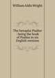 The hexaplar Psalter : being the book of Psalms in six English versions, Wright William Aldis 