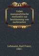 Ueber massanalytische methoden zur bestimmung von zuckerarten, Lehmann, Karl Franz, 1881- 