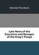 Late News of the Exursions and Ravages of the King