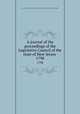 A journal of the proceedings of the Legislative Council of the state of New-Jersey . 1798, New Jersey. Legislature. Legislative Council,New Jersey. Legislature. General Assembly 