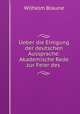 Ueber die Einigung der deutschen Aussprache: Akademische Rede zur Feier des ., Wilhelm Braune 