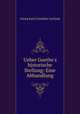 Ueber Goethe`s historische Stellung: Eine Abhandlung, Georg Karl Cornelius Gerland 