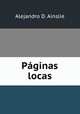 Paginas locas, Alejandro D. Ainslie 