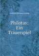 Philotas: Ein Trauerspiel, Gotthold Ephraim Lessing 