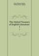 The Oxford Treasury of English Literature .. 1, Grace Eleanor Hadow, William Henry Hadow 