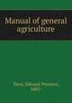 Manual of general agriculture, Terry, Edward Prentice, 1883- 