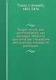 Turgot, sa vie, son administration, ses ouvrages. Memoire couronne par l