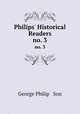 Philips` Historical Readers. no. 3, George Philip & Son 