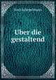 Uber die gestaltend, Emil Schepelmann 