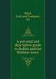 A pictorial and descriptive guide to Dublin and the Wicklow tours, Ward, Lock and Company, ltd 