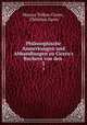 Philosophische Anmerkungen und Abhandlungen zu Cicero`s Buchern von den .. 3, Marcus Tullius Cicero , Christian Garve 