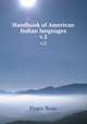 Handbook of American Indian languages. v.2, Franz Boas 