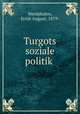 Turgots soziale politik, Westphalen, Ernst August, 1879- 